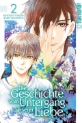 Cover-Bild zum Titel 'Die Geschichte vom Untergang unserer Liebe 02' von 'Miyoshi Tomori, Saro Tekkotsu'