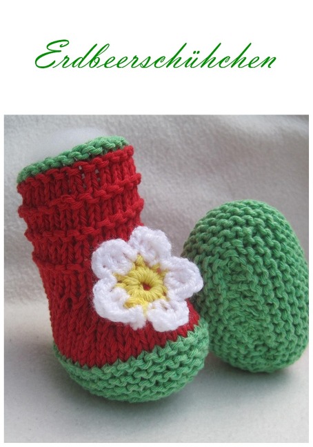 Strickanleitung Babyschuhe Erdbeer Sohlenlänge 10 cm - Kerstin Münchehofe