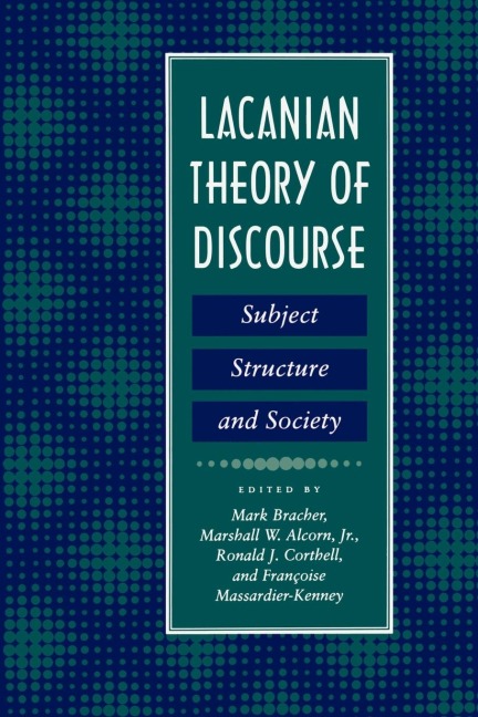 Lacanian Theory of Discourse - Mark Bracher