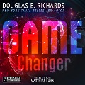 Cover-Bild zum Titel 'Game Changer' von 'Douglas E. Richards'
