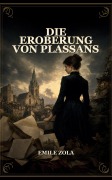 Cover-Bild zum Titel 'Die Eroberung von Plassans' von 'Emile Zola'