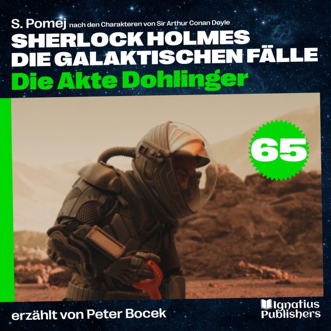 Die Akte Dohlinger (Sherlock Holmes - Die galaktischen Fälle, Folge 65) - Arthur Conan Doyle, S. Pomej