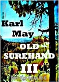 Cover-Bild zum Titel 'Old Surehand III' von 'Karl May'