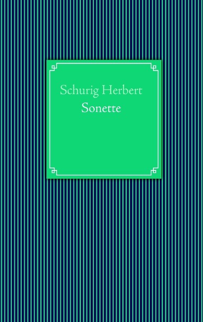 Sonette - Herbert Schurig