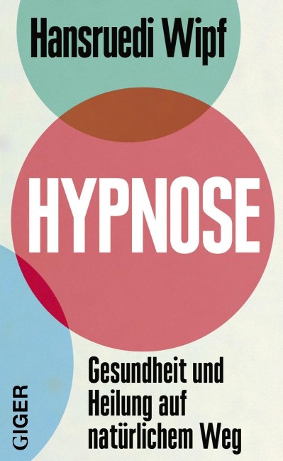 Hypnose - Hansruedi Wipf