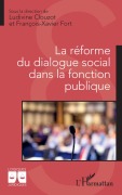Cover-Bild zum Titel 'La réforme du dialogue social dans la fonction publique' von ''