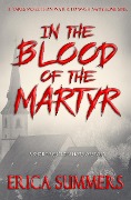 In the Blood of the Martyr - Erica Summers, Rusty Ogre Publishing