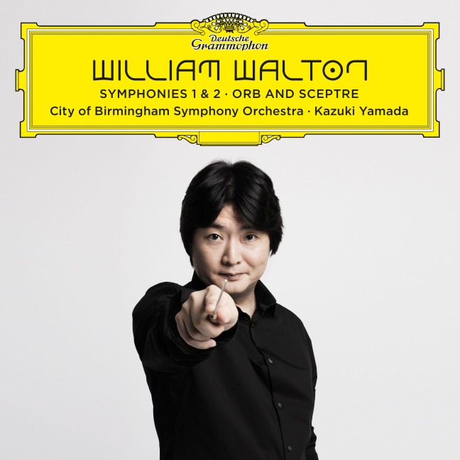 William Walton: Symphonies 1 & 2 / Orb and Sceptre - Kazuki & CBSO Yamada