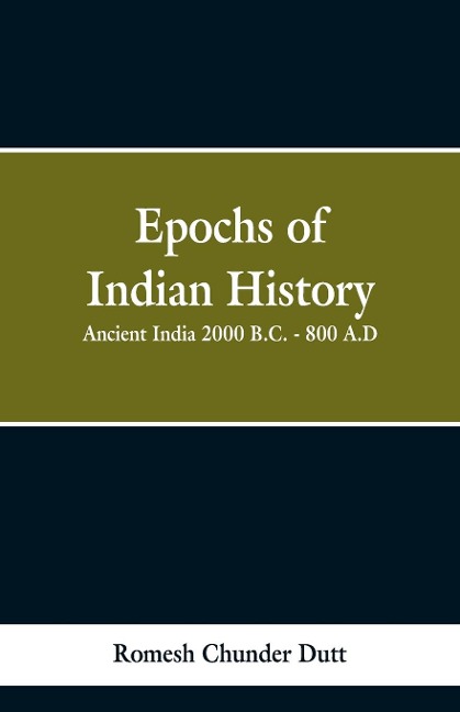Epochs of Indian History - Romesh Chunder Dutt