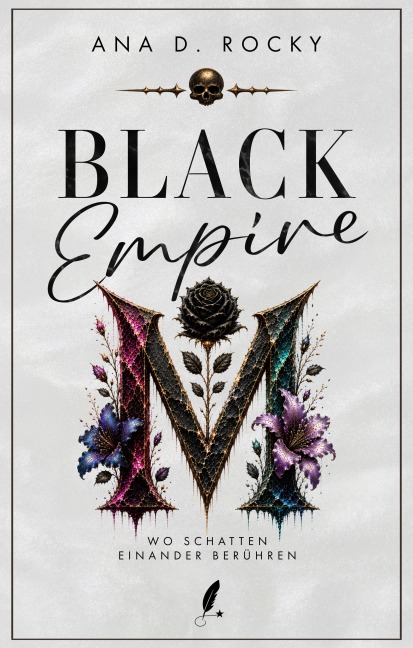 Black Empire - Wo Schatten einander berühren - Ana D. Rocky