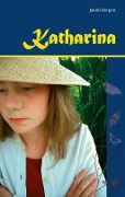 Cover-Bild zum Titel 'Katharina' von 'Jakob Bergen'