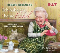 Cover-Bild zum Titel 'Ich habe gar keine Enkel. Die Online-Omi räumt auf' von 'Renate Bergmann'