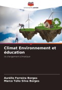 Cover-Bild zum Titel 'Climat Environnement et éducation' von 'Aurélio Ferreira Borges, Marco Túlio Silva Borges'