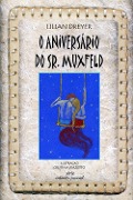 Cover-Bild zum Titel 'O Aniversário do Sr. Muxfeld' von 'Lilian Dreyer'