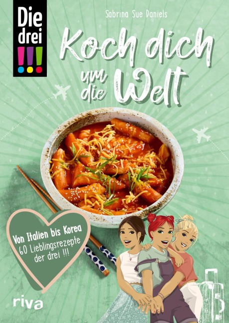 Die drei !!! Koch dich um die Welt - Sabrina Sue Daniels