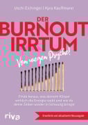 Cover-Bild zum Titel 'Der Burnout-Irrtum' von 'Uschi Eichinger, Kyra Kauffmann'