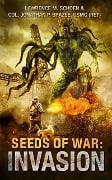 Invasion (Seeds of War) - Jonathan P. Brazee, Lawrence M. Schoen