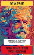 Cover-Bild zum Titel 'Mark Twain: Meine Autobiographie' von 'Mark Twain'