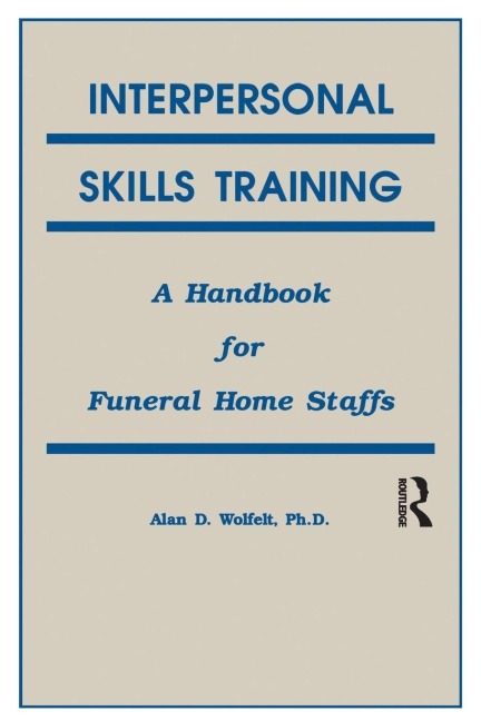 Interpersonal Skills Training - Alan Wolfelt