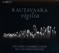 Cover-Bild zum Titel 'Vigilia' von 'Chorell/Haapaniemi/Schweckendiek/Helsinki Ch. Chor'
