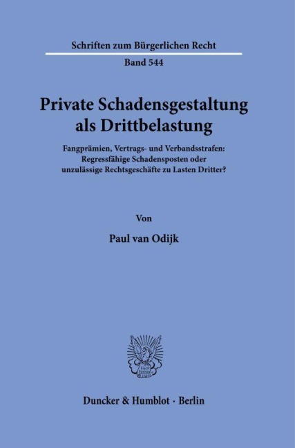 Private Schadensgestaltung als Drittbelastung - Paul van Odijk