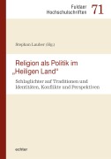 Cover-Bild zum Titel 'Religion als Politik im "Heiligen Land"' von ''