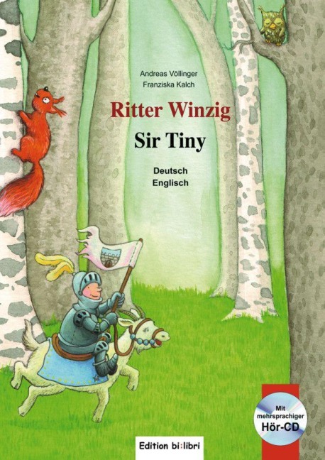 Ritter Winzig. Kinderbuch Deutsch-Englisch - Andreas Völlinger, Franziska Kalch