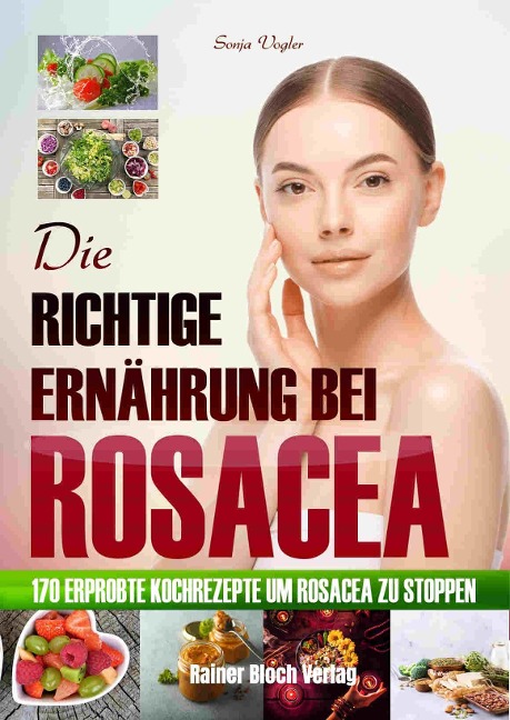 Die richtige Ernährung bei Rosacea - Sonja Vogler