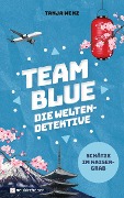 Cover-Bild zum Titel 'Team Blue - Die Weltendetektive 1 - Schätze im Kaisergrab' von 'Tanja Wenz'
