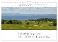 Emotional Moments: The most beautiful golf courses in Mallorca. / UK-Version (Wall Calendar 2025 DIN A4 landscape), CALVENDO 12 Month Wall Calendar - Ingo Gerlach
