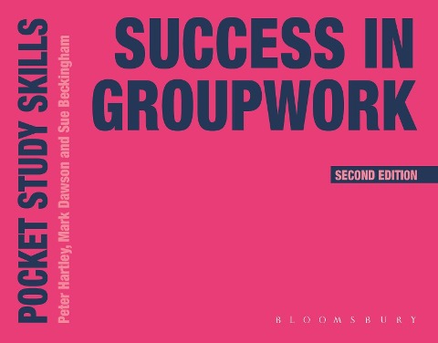 Success in Groupwork - Peter Hartley, Sue Beckingham, Mark Dawson