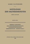 Cover-Bild zum Titel 'Normale Anatomie und Entwicklungsgeschichte, Leichenerscheinungen, Dermatopathien · Dermatitiden I' von 'Oscar Gans, Gerd-Klaus Steigleder'
