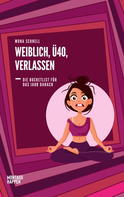 Weiblich, Ü40, Verlassen - Mona Schnell