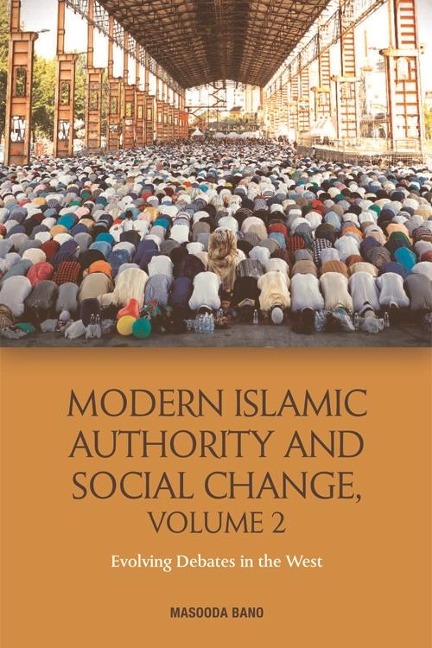 Modern Islamic Authority and Social Change, Volume 2 - 