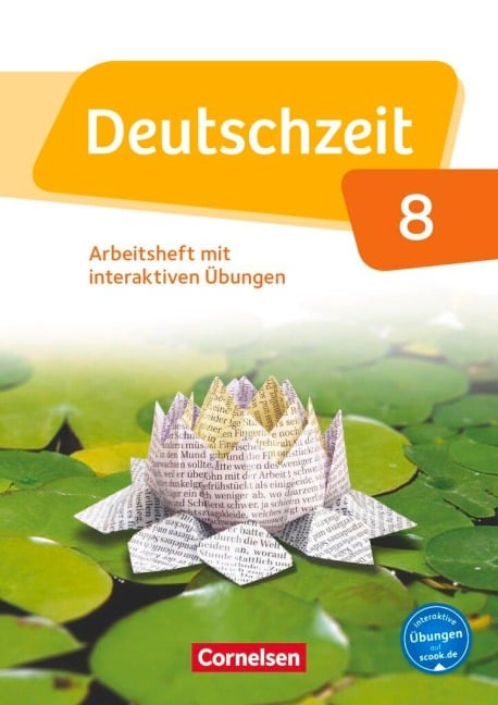 Deutschzeit 8. Schuljahr - Allgemeine Ausgabe - Arbeitsheft mit interaktiven Übungen auf scook.de - Renate Gross, Franziska Jaap, Anne Jansen, Sophie Porzelt, Toka-Lena Rusnok