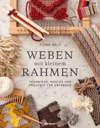 Cover-Bild zum Titel 'Weben mit kleinem Rahmen' von 'Fiona Daly'