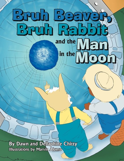 Bruh Beaver, Bruh Rabbit and the Man in the Moon - Dawn, Dellaphine Chitty
