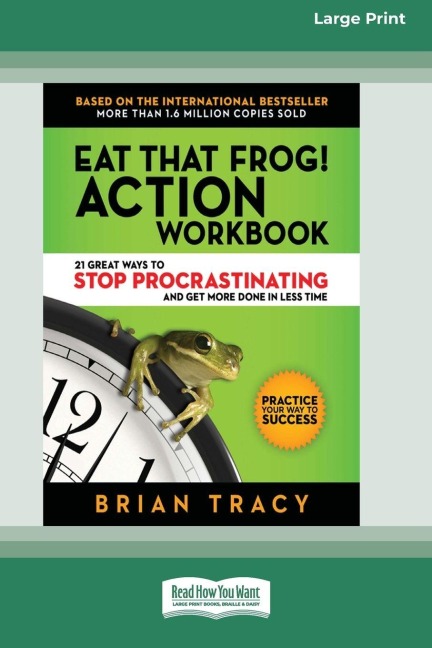 Eat That Frog! Action Workbook - Brian Tracy