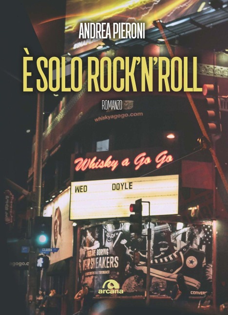 È solo rock'n'roll - Andrea Pieroni