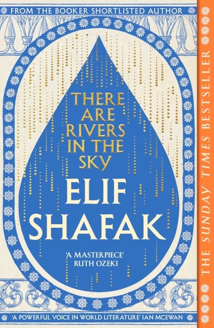 There are Rivers in the Sky - Elif Shafak