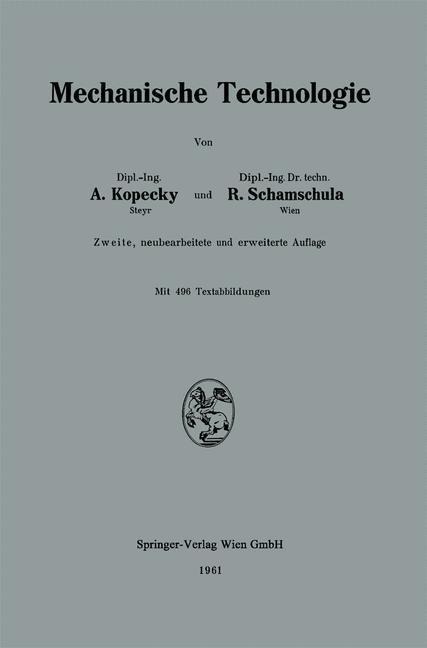 Mechanische Technologie - Alfred Kopecky, Rudolf Schamschula