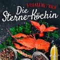 Cover-Bild zum Titel 'Die Sterne-Köchin' von 'Barbara Mettbach'