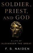 Cover-Bild zum Titel 'Soldier, Priest, and God' von 'F S Naiden'