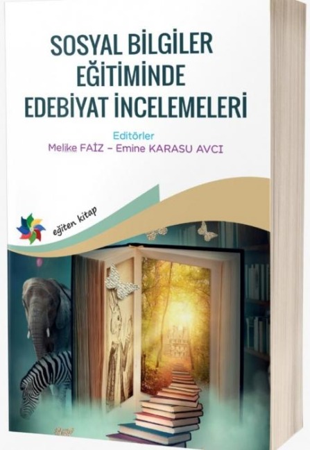 Sosyal Bilgiler Egitiminde Edebiyat Incelemeleri - Melike Faiz, Emine Karasu Avci
