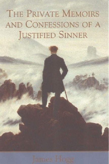 The Private Memoirs and Confessions of a Justified Sinner - James Hogg