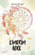 Cover-Bild zum Titel 'Esmerim - Abre' von 'Aslihan Güngör'