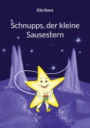 Cover-Bild zum Titel 'Schnupps, der kleine Sausestern' von 'Eila Stern'