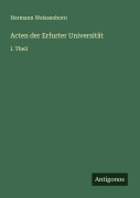 Cover-Bild zum Titel 'Acten der Erfurter Universität' von 'Hermann Weissenborn'