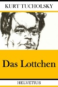 Cover-Bild zum Titel 'Das Lottchen' von 'Kurt Tucholsky'