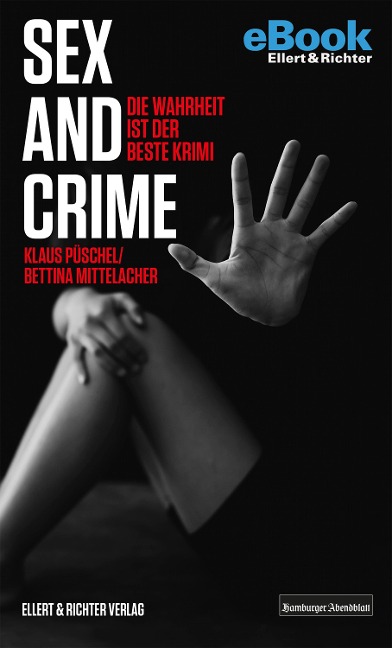 Sex and Crime - Klaus Püschel, Bettina Mittelacher